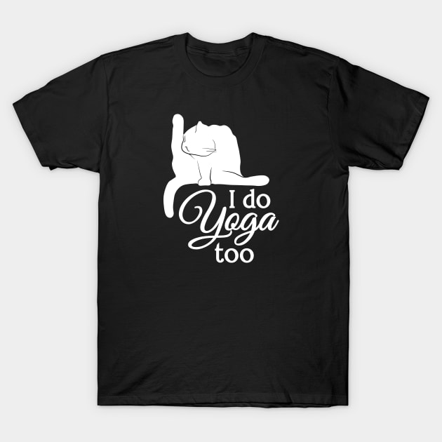 I Do Yoga Too | Cat | White | Black T-Shirt by Wintre2